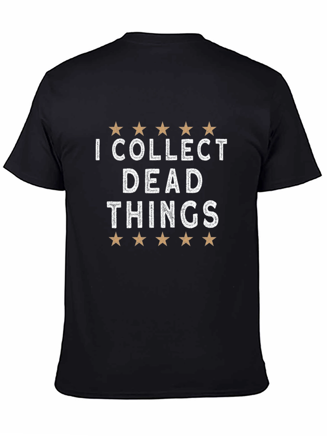 I Collect Dead Things T-Shirt