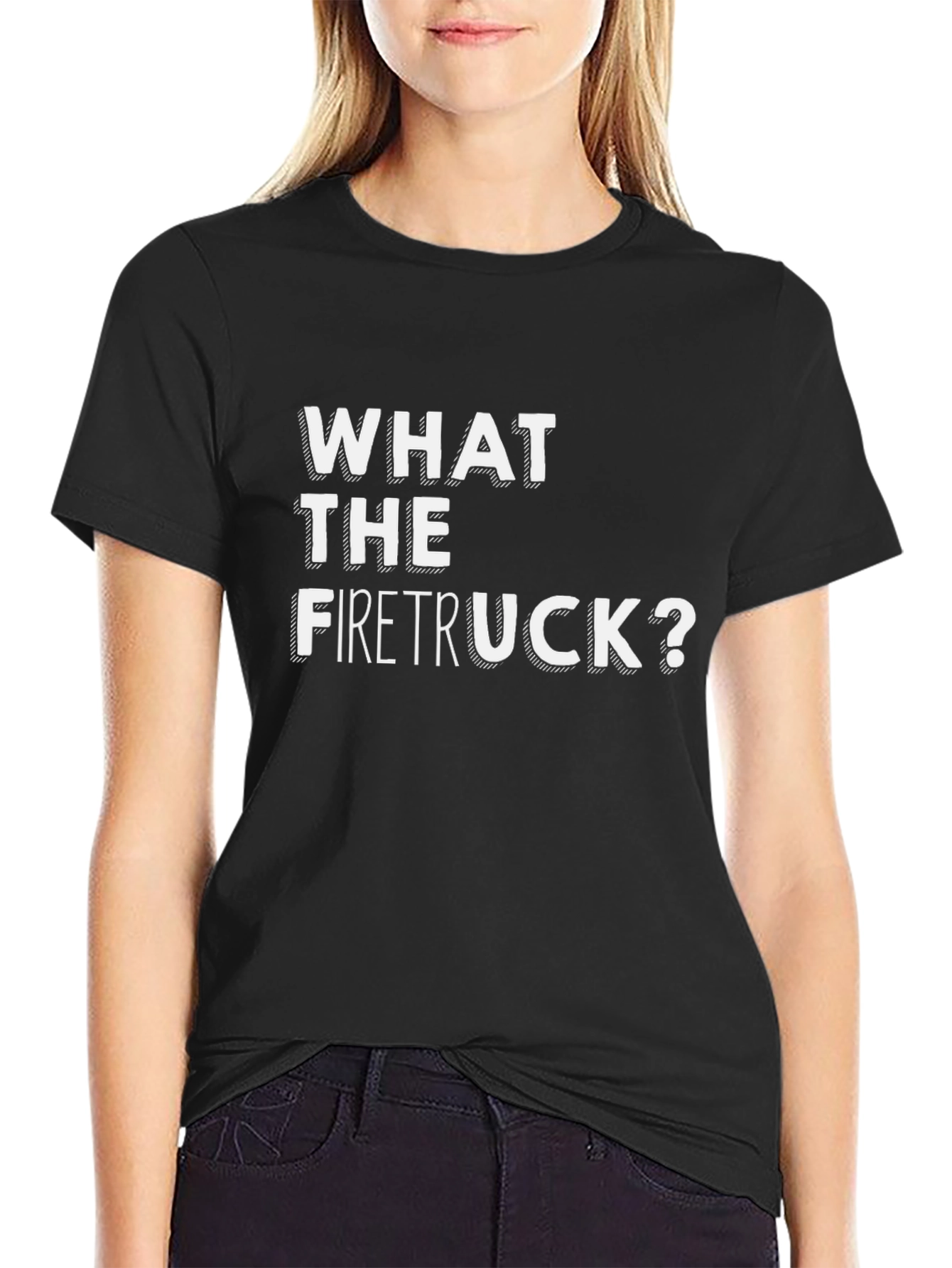 What The Firetruck? Graphic Tee - Funny Novelty Shirt