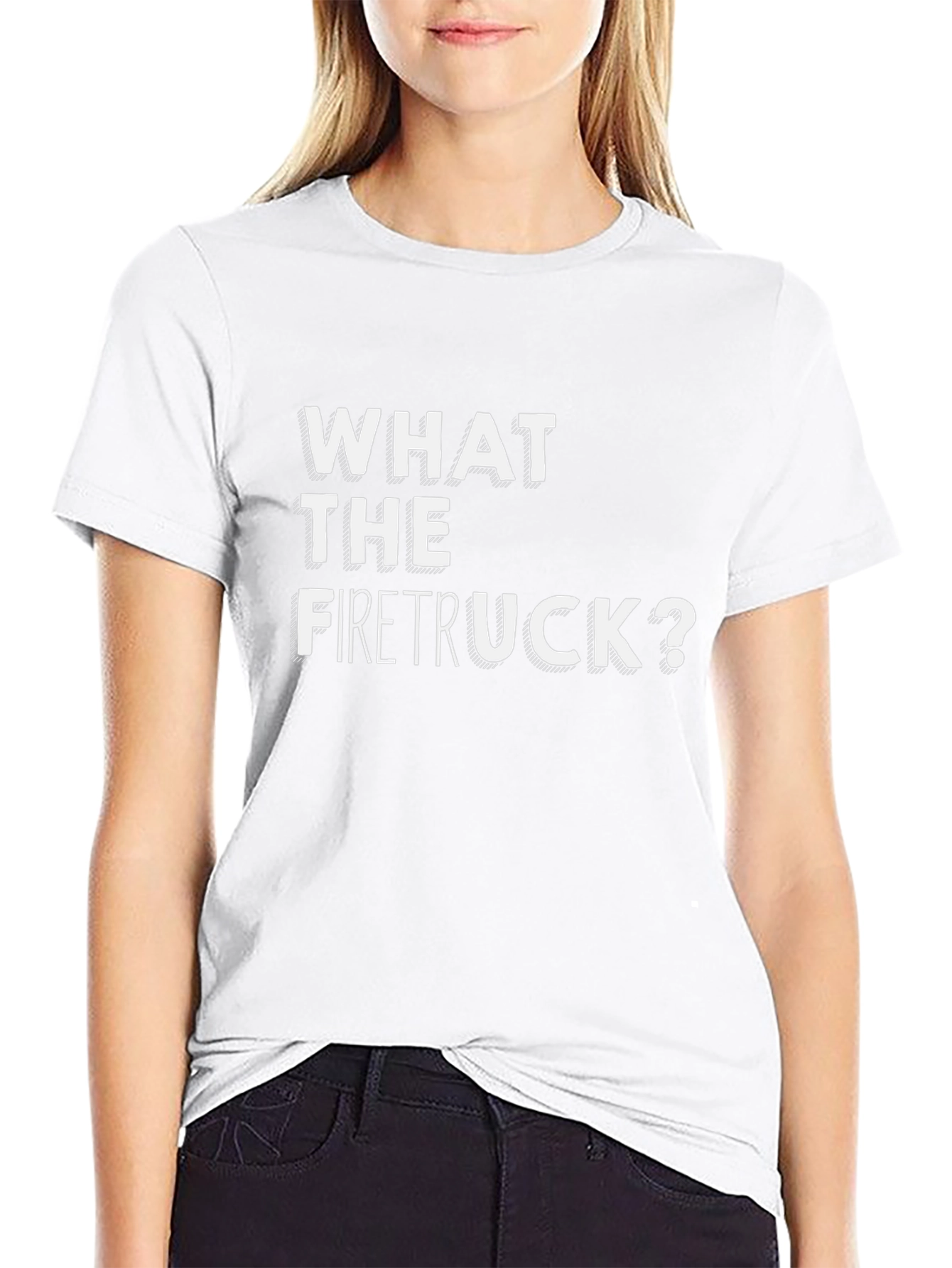 What The Firetruck? Graphic Tee - Funny Novelty Shirt
