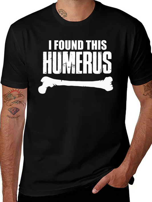 Funny Humerus Bone Graphic Tee - Anatomy Humor T-Shirt