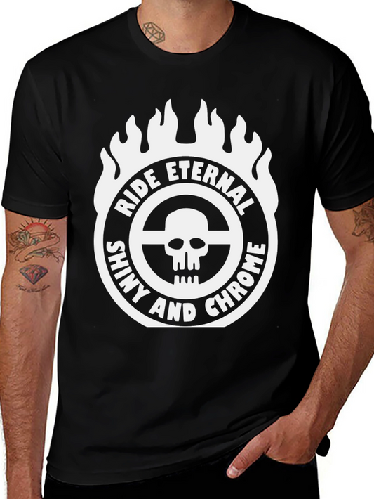 Ride Eternal Shiny and Chrome T-Shirt