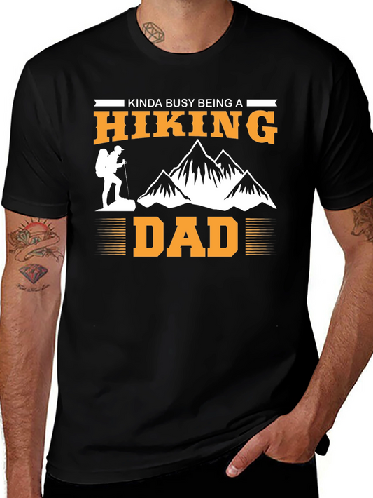 Hiking Dad T-Shirt - Kinda Busy Being A Hiking Dad