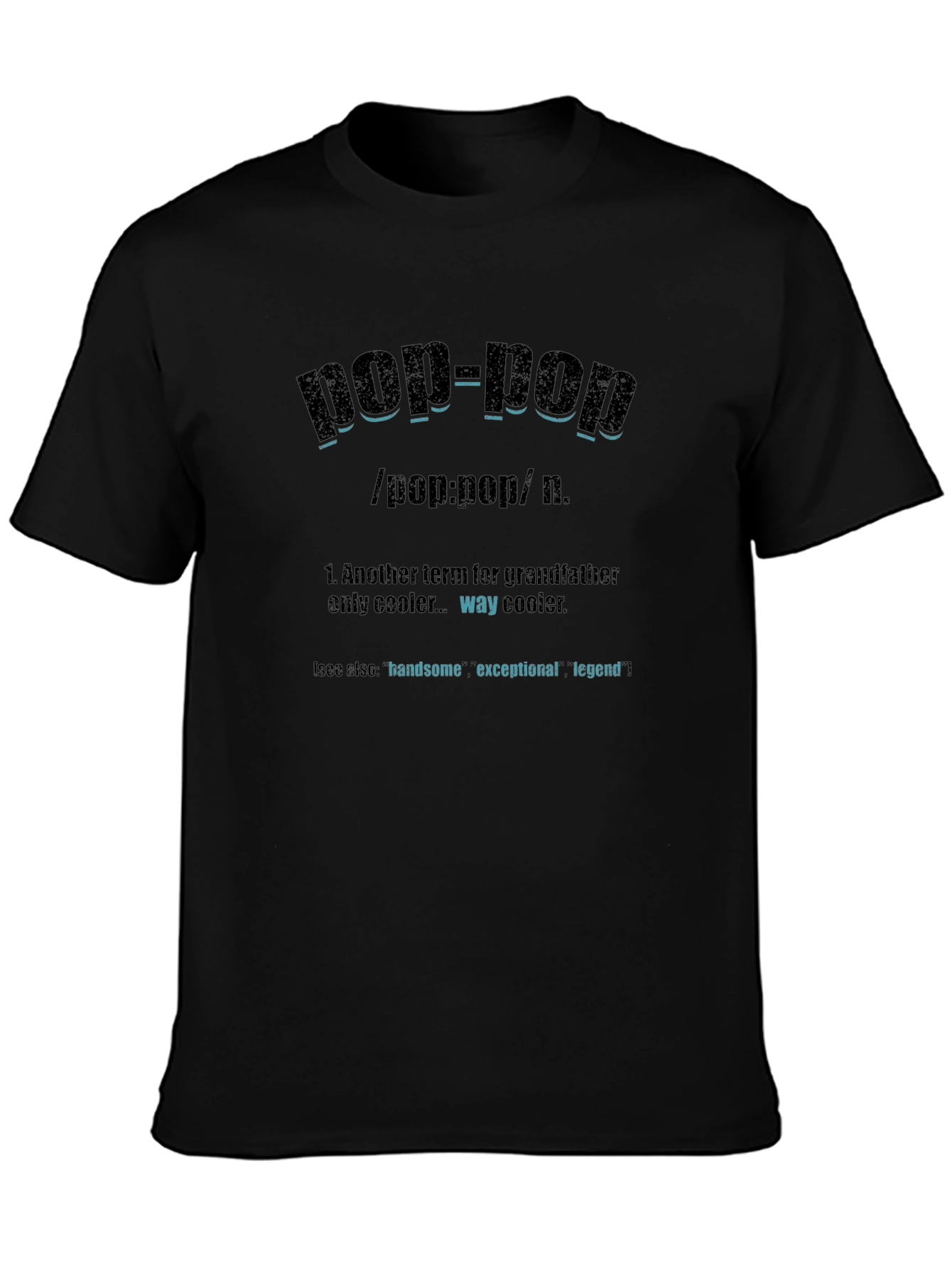 Pop-Pop Definition T-Shirt: Gift for Grandfathers