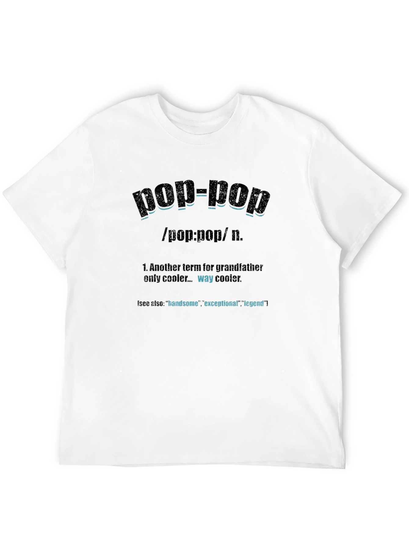 Pop-Pop Definition T-Shirt: Gift for Grandfathers