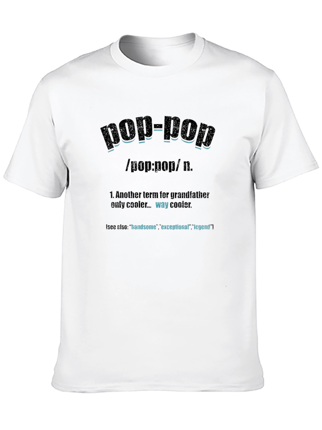 Pop-Pop Definition T-Shirt: Gift for Grandfathers