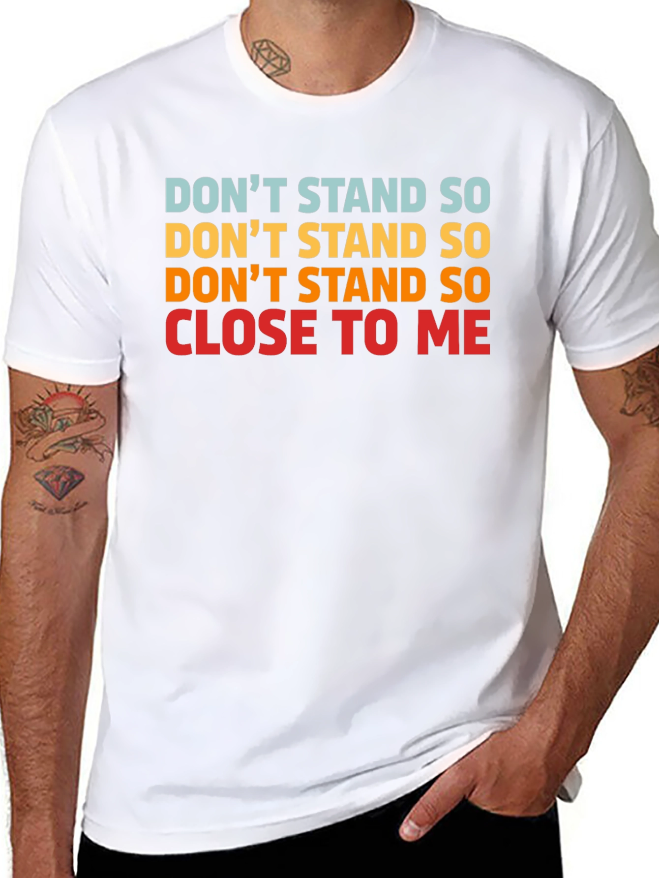 Dont Stand So Close to Me Graphic T-Shirt