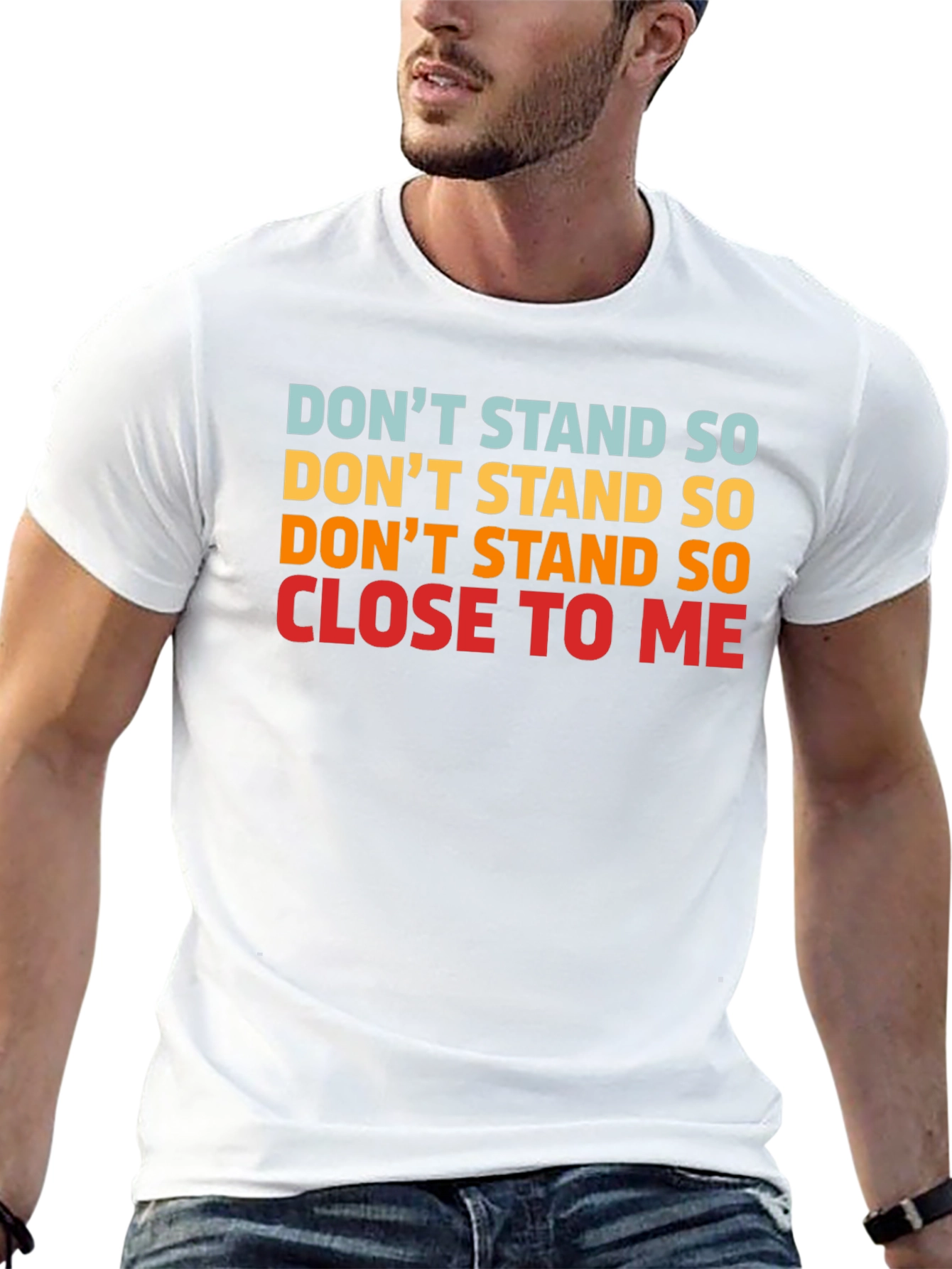 Dont Stand So Close to Me Graphic T-Shirt