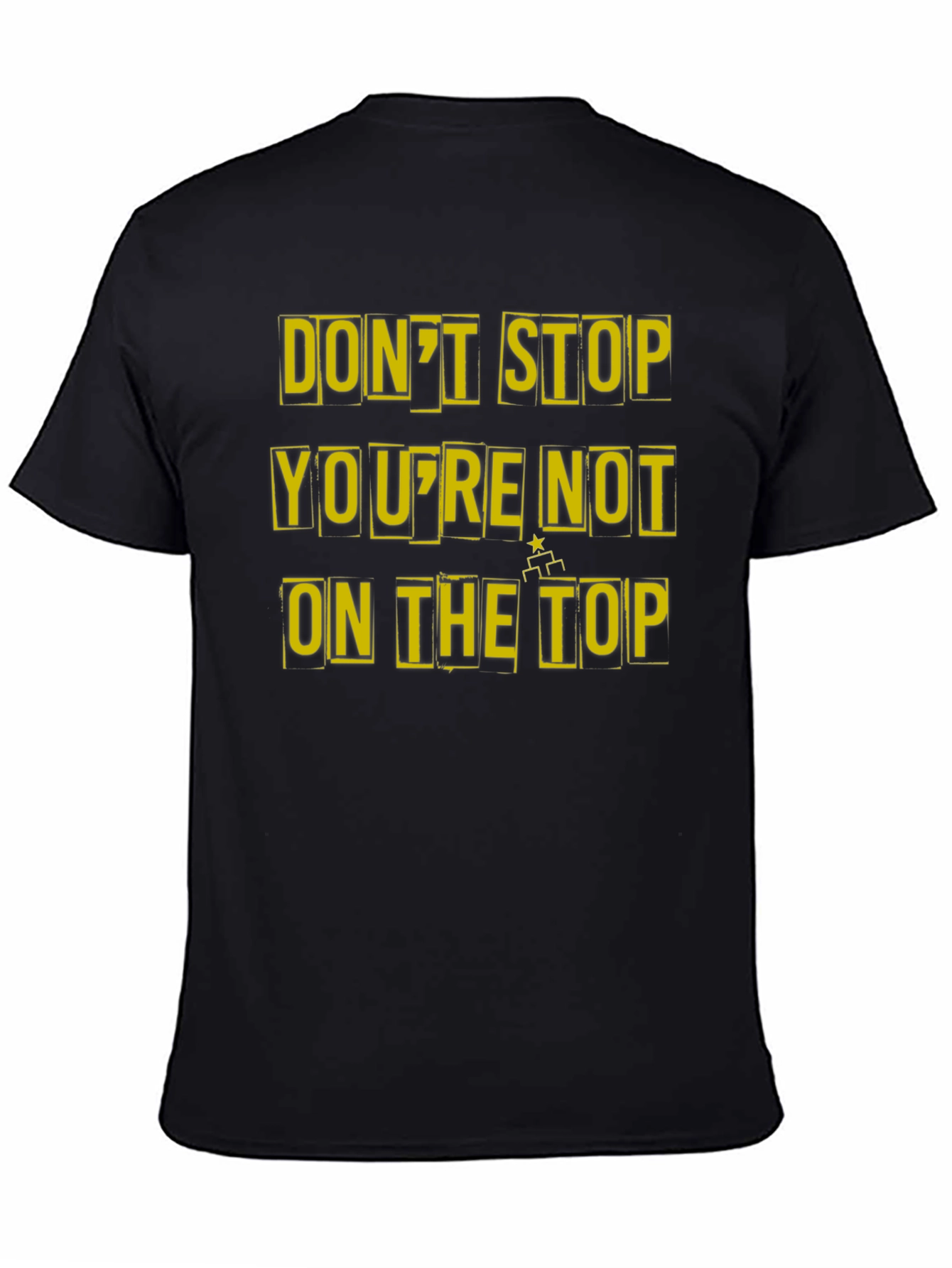 Motivational Dont Stop Graphic Tee
