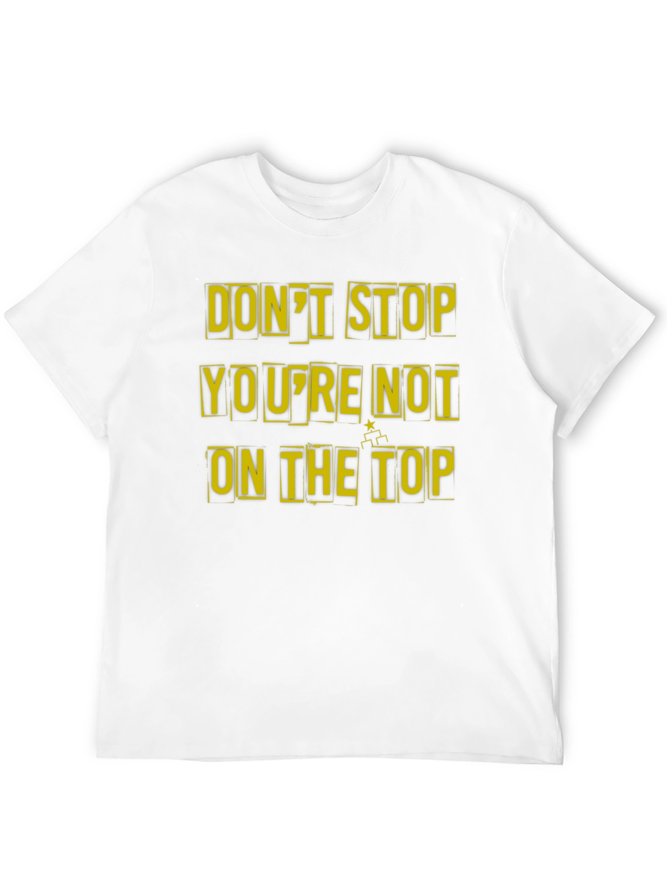 Motivational Dont Stop Graphic Tee