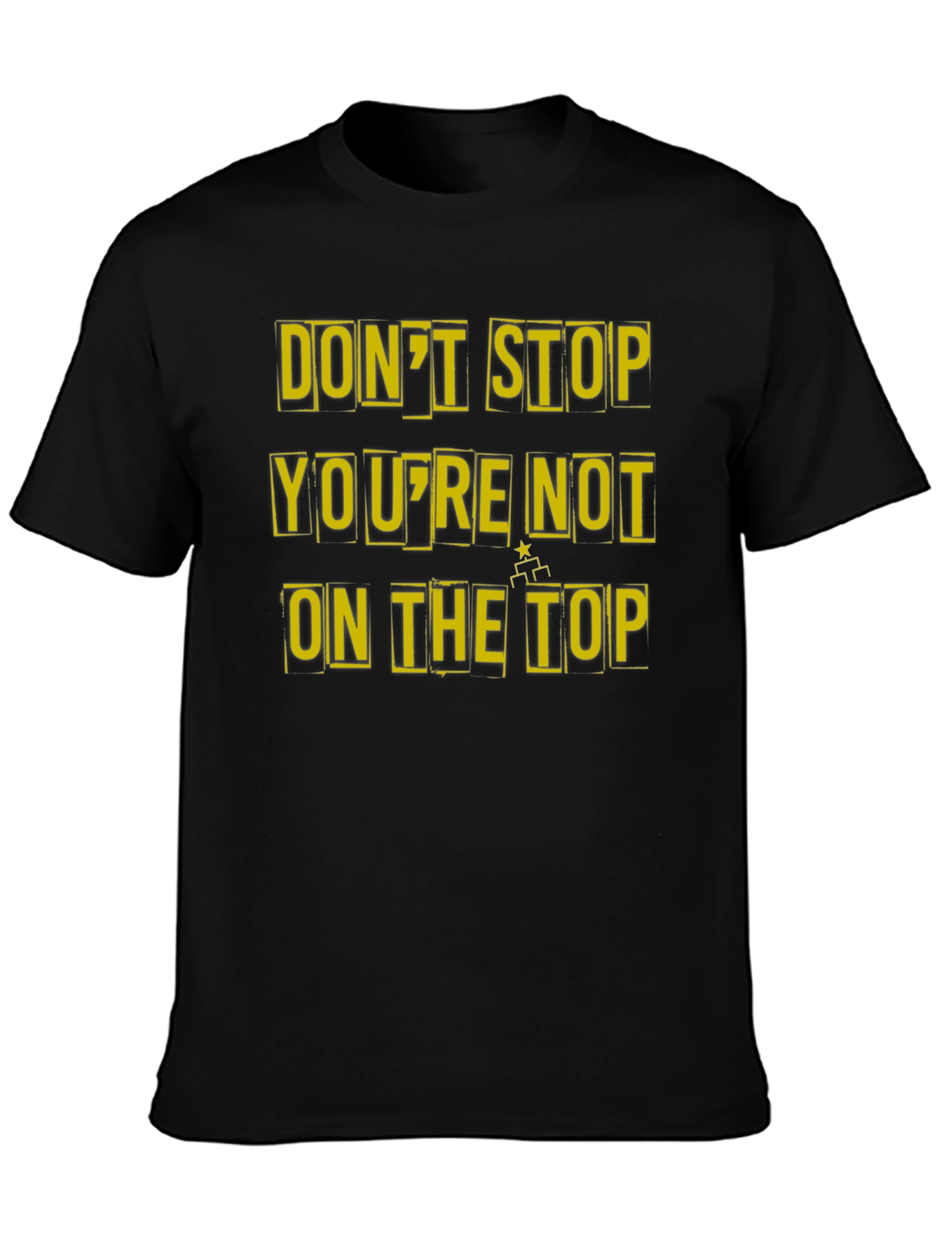 Motivational Dont Stop Graphic Tee