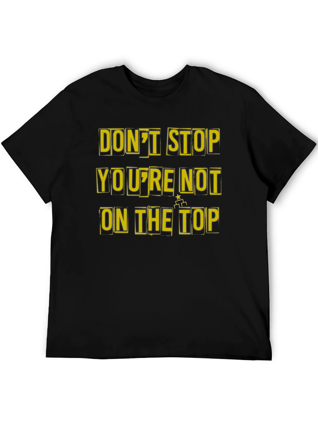 Motivational Dont Stop Graphic Tee