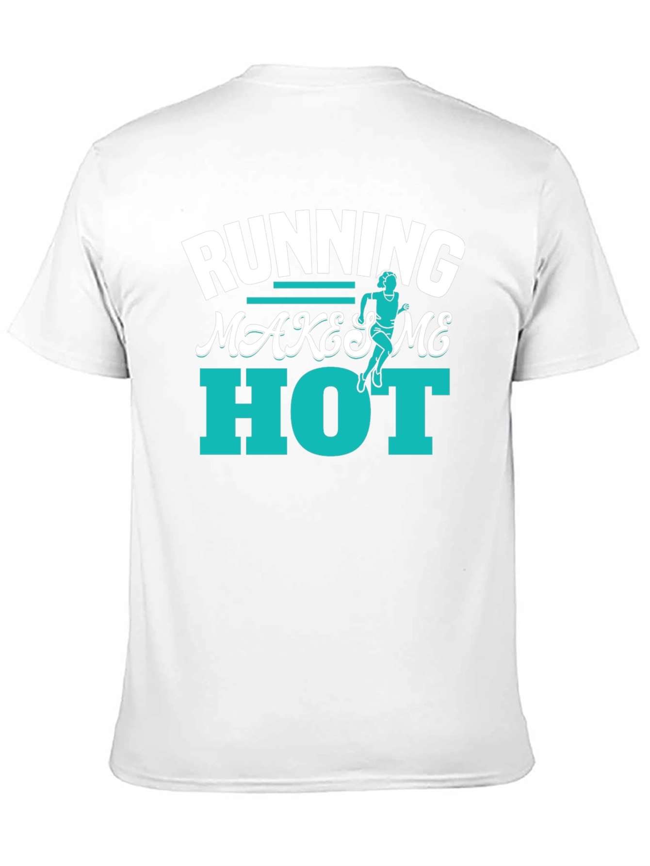 Running Makes Me Hot T-Shirt