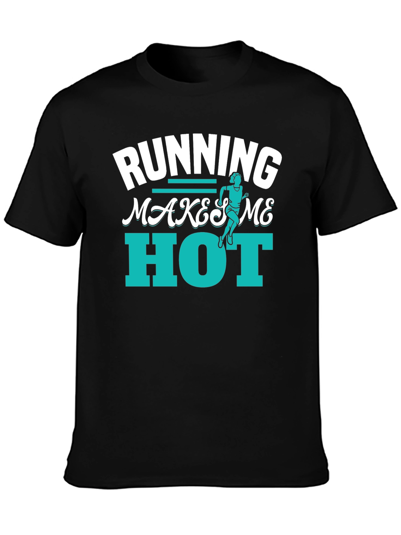 Running Makes Me Hot T-Shirt