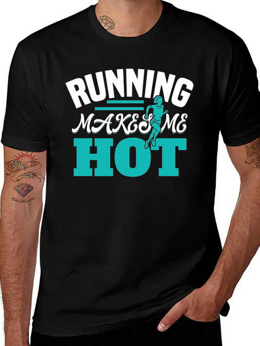 Running Makes Me Hot T-Shirt