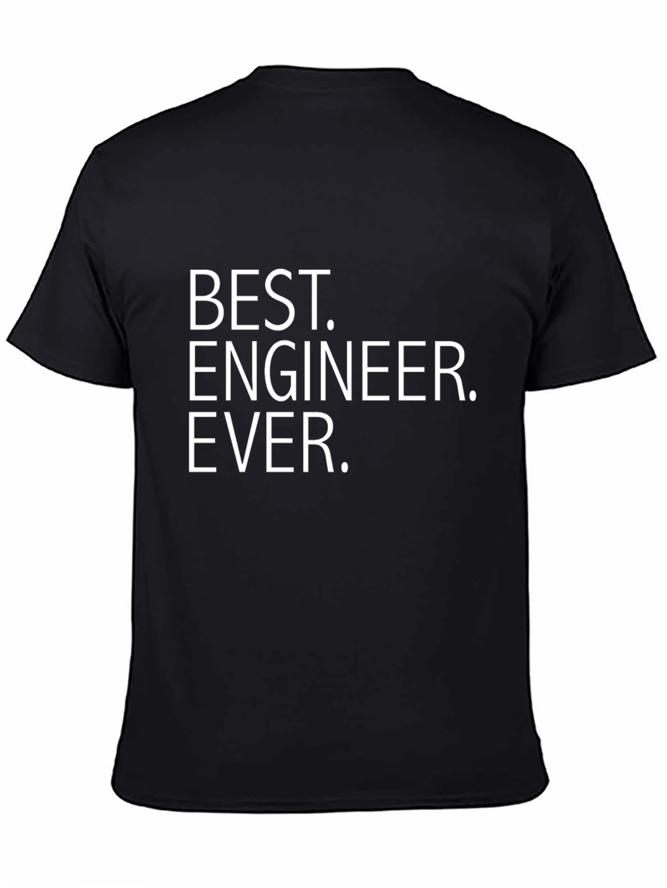 Best Engineer Ever T-Shirt - Gift for Engineers