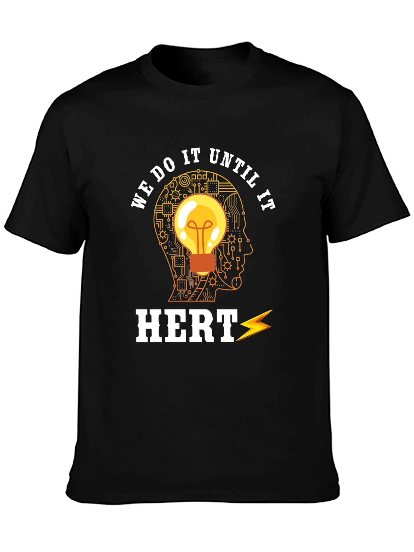 Hertz Engineer T-Shirt: We Do It Until It Hertz