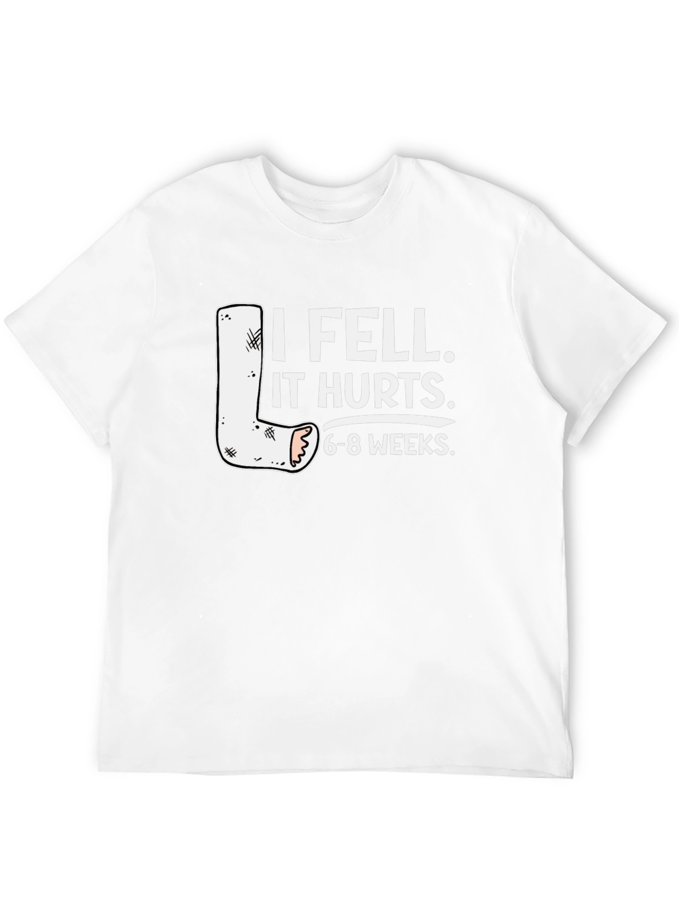 I Fell It Hurts 6-8 Weeks T-Shirt