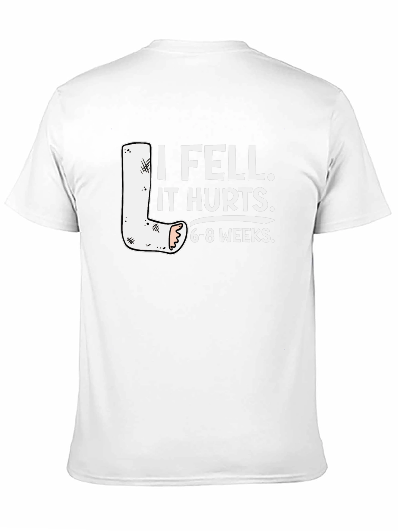 I Fell It Hurts 6-8 Weeks T-Shirt