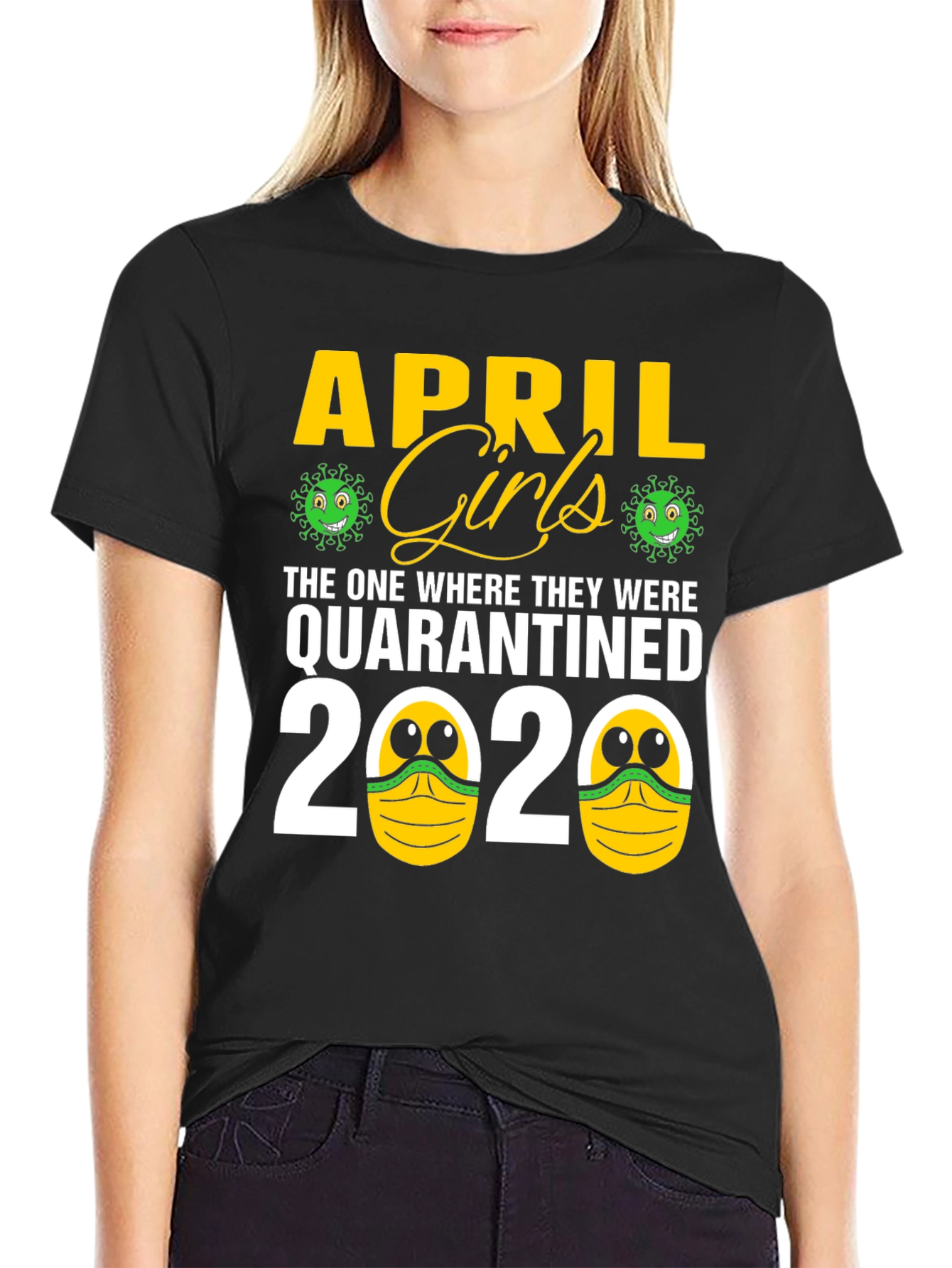 April Girls Quarantined 2020 Novelty T-Shirt