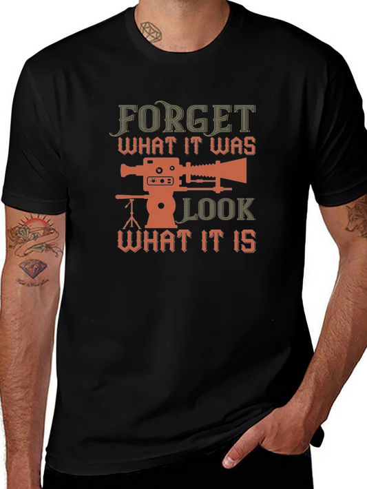 Retro Filmmaker T-Shirt - Forget What It Was Look What It Is