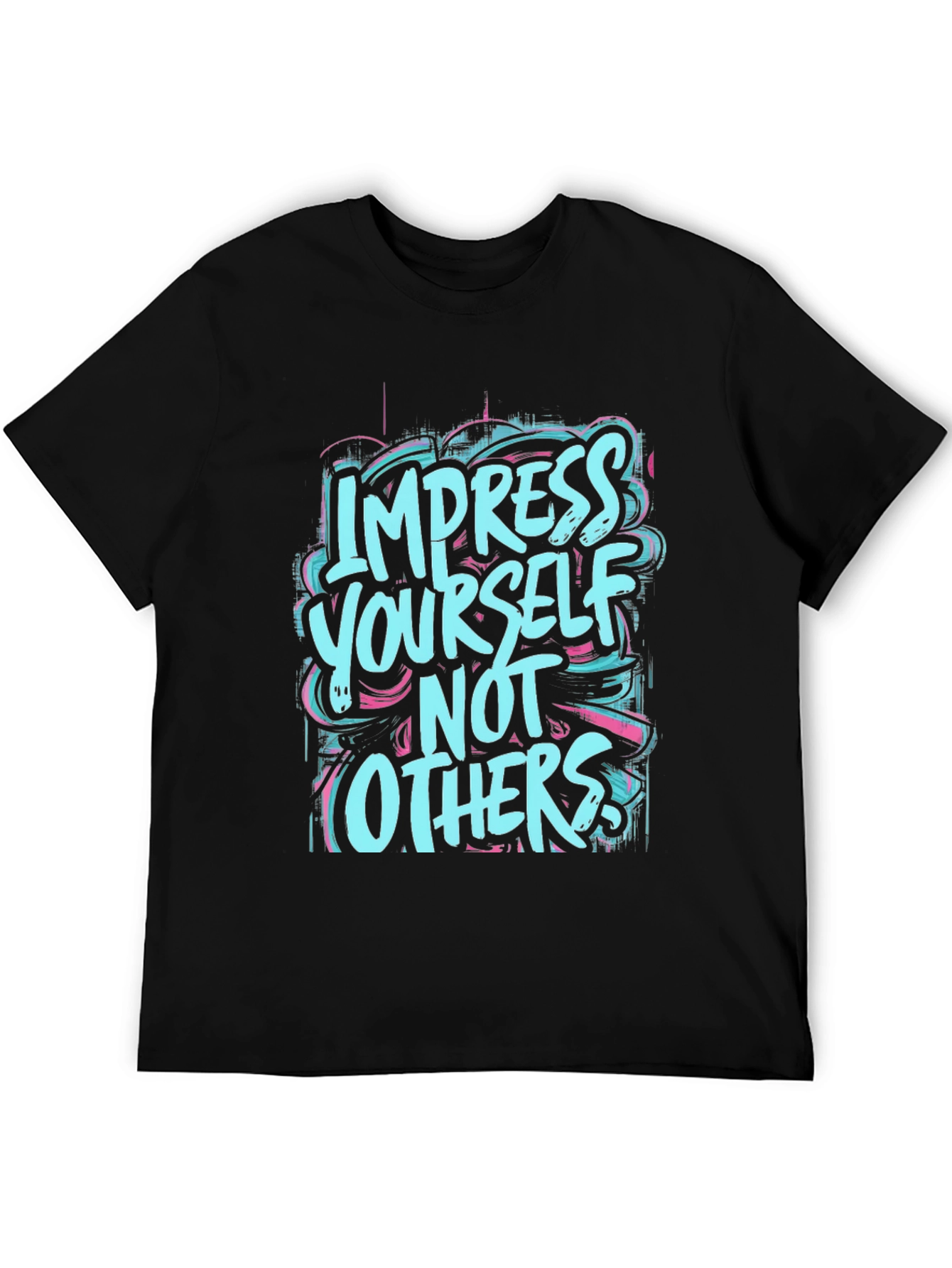 Impress Yourself Graphic T-Shirt