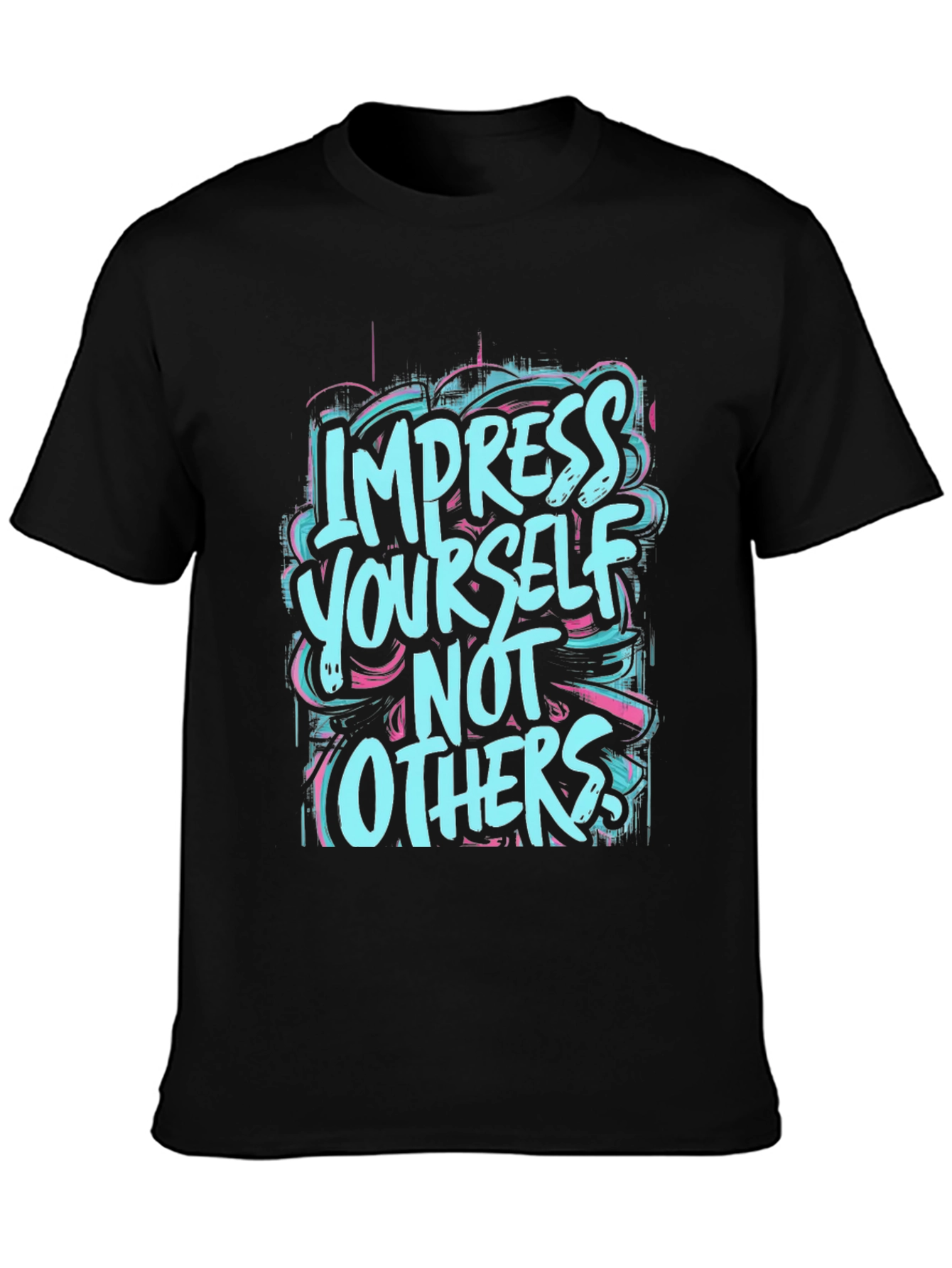 Impress Yourself Graphic T-Shirt