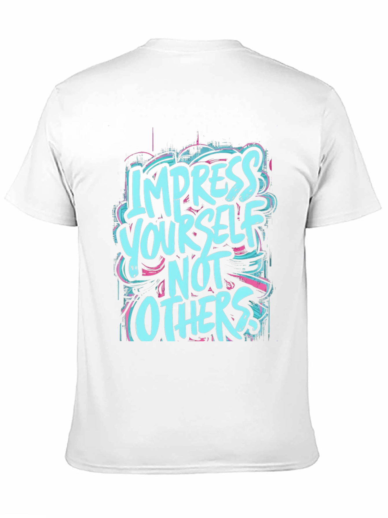 Impress Yourself Graphic T-Shirt