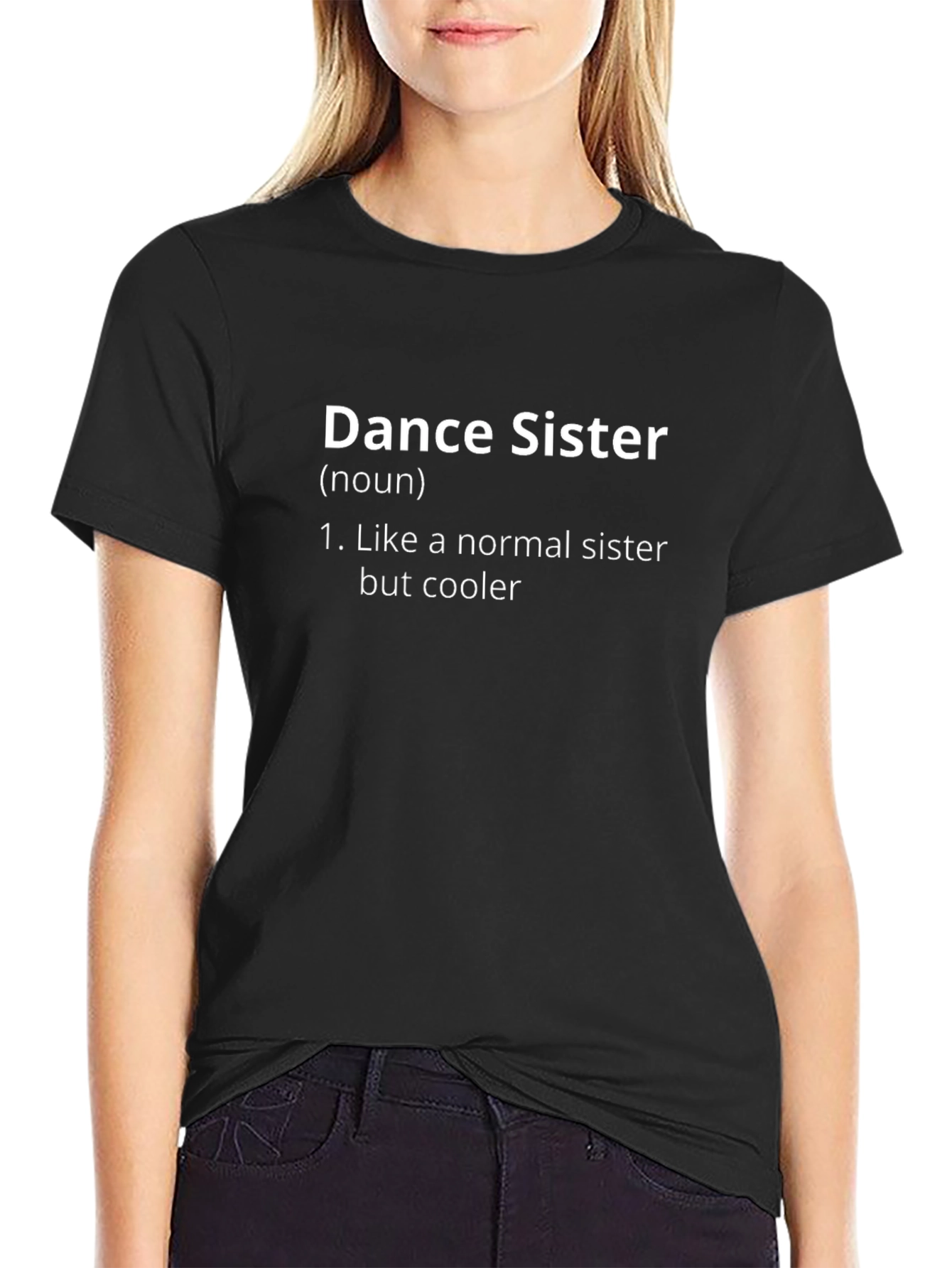 Dance Sister Definition Graphic T-Shirt
